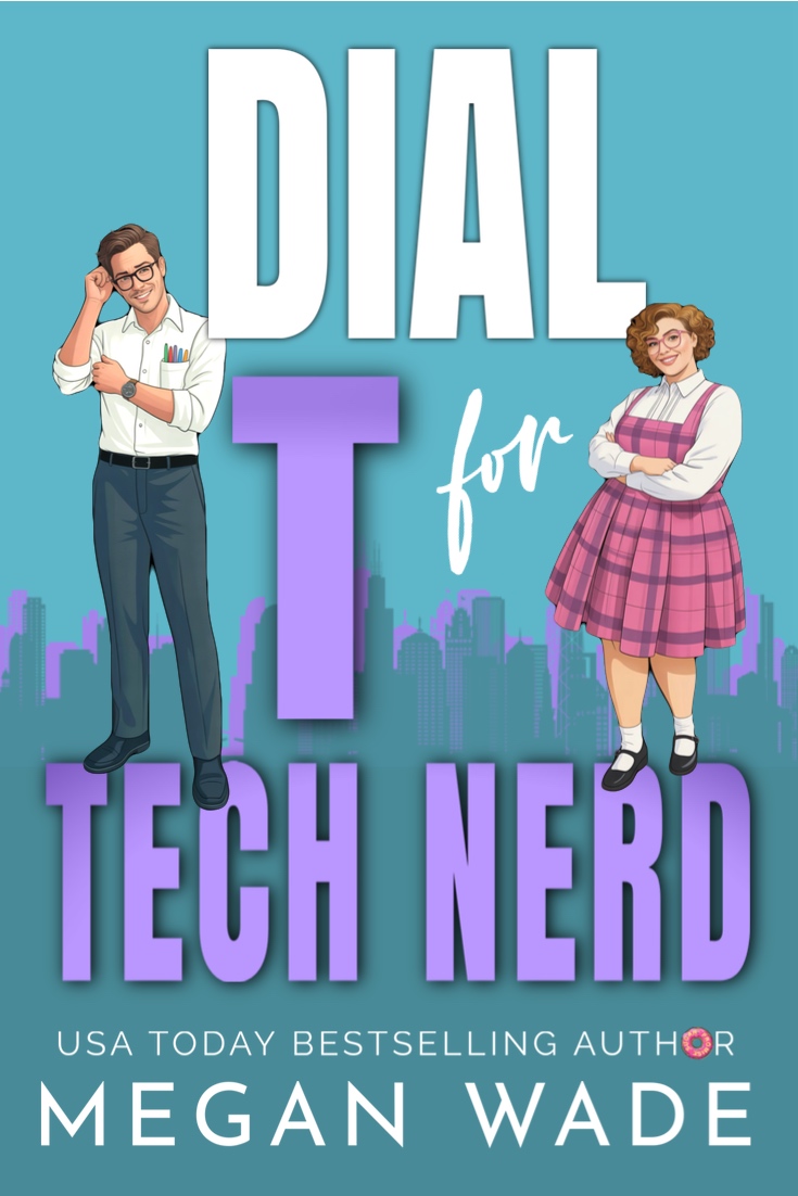 Dial T for Tech Nerd book cover featuring a curvy heroine and tech billionaire hero